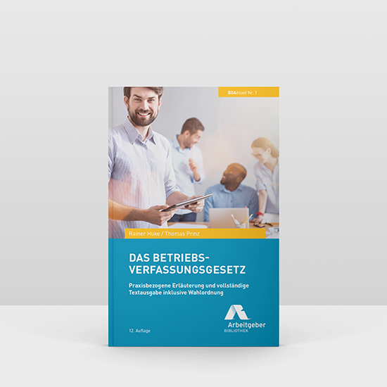 Das Betriebsverfassungsgesetz | Arbeitgeberbibliothek