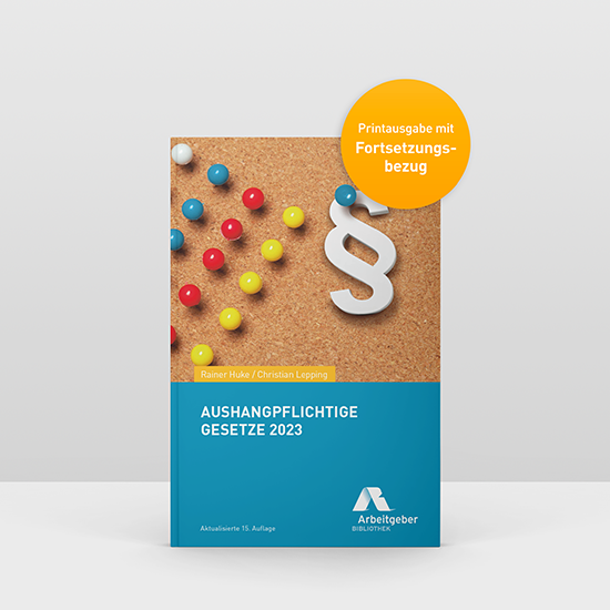 Aushangpflichtige Gesetze 2023 (Buch mit Fortsetzungsbezug) Aushangpflichtige Gesetze 2023 - Kostengünstige Printausgabe