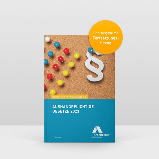Aushangpflichtige Gesetze 2023 (Buch mit Fortsetzungsbezug) Aushangpflichtige Gesetze 2023 - Kostengünstige Printausgabe