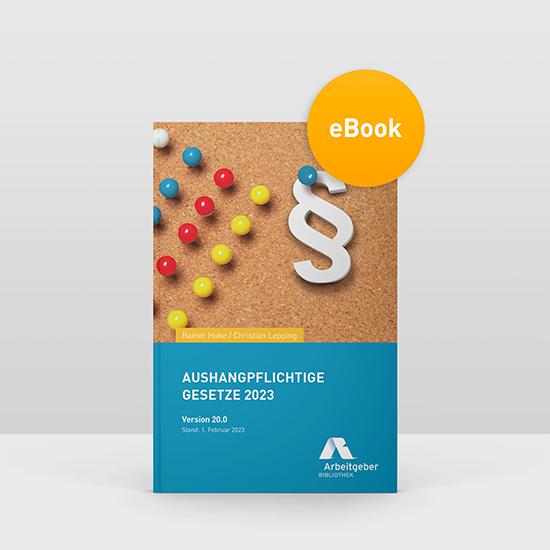Aushangpflichtige Gesetze 2023 - Onlineversion 20.0 Aushangpflichtige Gesetze 2023 - Onlineversion 20.0