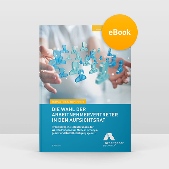 Die Wahl der Arbeitnehmervertreter in den Aufsichtsrat