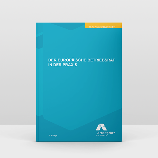 Der Europäische Betriebsrat | Arbeitgeberbibliothek